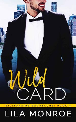 [Billionaire Bachelors 03] • Wild Card (Billionaire Bachelors Book 3)